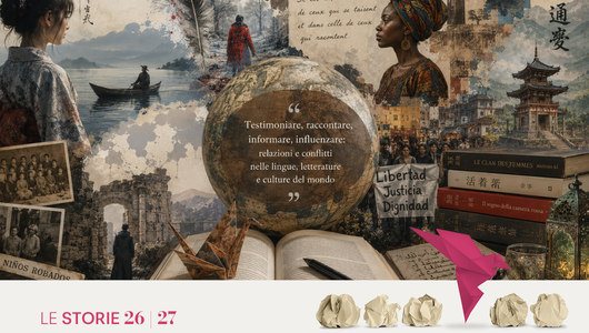 Testimoniare, raccontare, informare, influenzare: relazioni e conflitti nelle lingue, letterature e culture del mondo